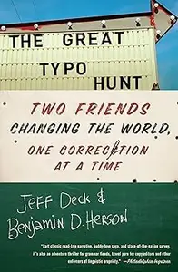 The Great Typo Hunt: Two Friends Changing the World, One Correction at a Time