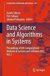 Data Science and Algorithms in Systems: Proceedings of 6th Computational Methods in Systems and Software 2022, Vol. 2