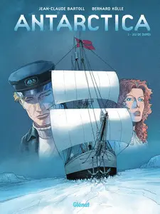 Antarctica - Tome 1 - Jeu de dupes