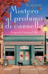 R.L. Killmore - Mistero al profumo di cannella
