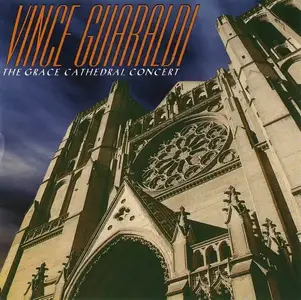 Vince Guaraldi - The Grace Cathedral Concert (1965) [Reissue 1997]