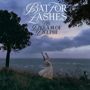 Bat for Lashes - The Dream of Delphi (2024) [Official Digital Download]