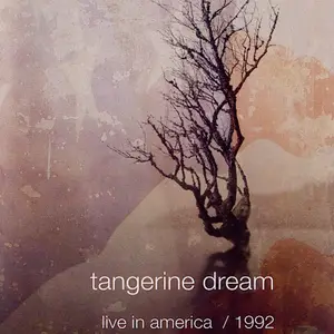 Tangerine Dream - Live In America 1992 (2004)