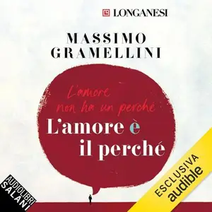 «L'amore è il perché» by Massimo Gramellini