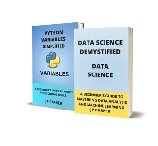 Data Science and Python Variables Demystified - 2 Books in 1