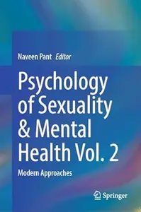 Psychology of Sexuality & Mental Health Vol. 2: Modern Approaches