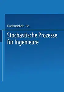 Stochastische Prozesse für Ingenieure