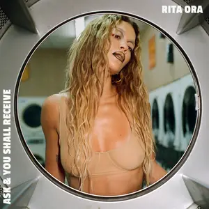 Rita Ora - Ask & You Shall Receive (2024) [Official Digital Download]