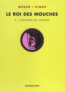 Le roi des mouches - Tome 2 - L'origine du monde