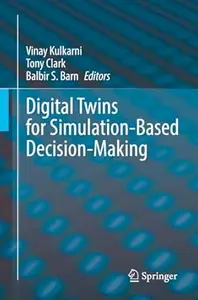 Digital Twins for Simulation-Based Decision-Making