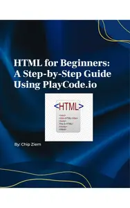 HTML for Beginners: A Step-by-Step Guide Using PlayCode.io: Stronger by the pound
