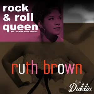 Ruth Brown - Rock & Roll Queen. The Lost Ruth Brown Sessions (Remastered) (2026) [Official Digital Download]