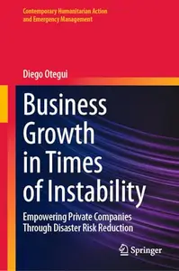 Business Growth in Times of Instability: Empowering Private Companies Through Disaster Risk Reduction