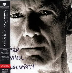 Peter Hammill - Singularity (2006) {2007, Japan 1st Press}