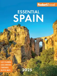 Fodor's Essential Spain 2025 (Fodor's Travel Guides), 8th Edition