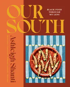 Our South: Black Food Through My Lens