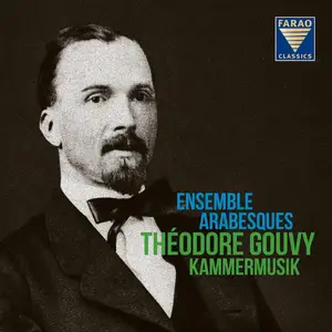 Ensemble Arabesques - Théodore Gouvy Kammermusik (2025) [Official Digital Download 24/96]
