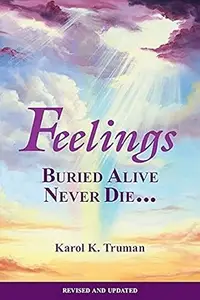 Feelings Buried Alive Never Die