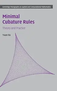 Minimal Cubature Rules: Theory and Practice