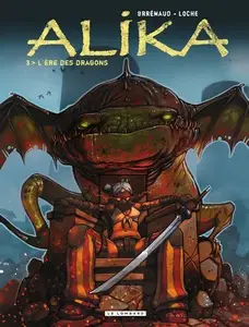 Alika - Tome 3 - L'Ère des Dragons