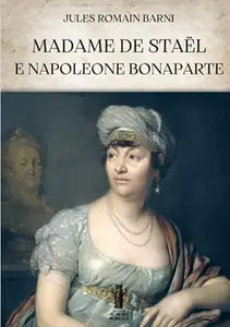 Madame de Staël e Napoleone Bonaparte