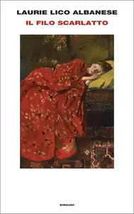 Il filo scarlatto - Laurie Lico Albanese