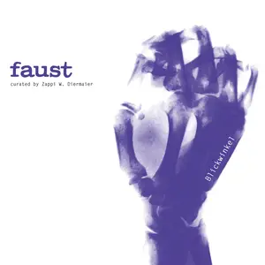 Faust - Blickwinkel (curated by Zappi Diermaier) (2024)