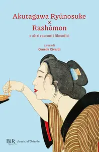 Akutagawa Ryunosuke - Rashomon e altri racconti filosofici