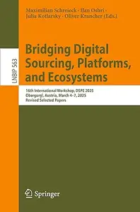 Bridging Digital Sourcing, Platforms, and Ecosystems: 16th International Workshop, DSPE 2025