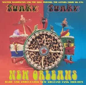 VA - Funky Funky New Orleans (Rare And Unreleased New Orleans Funk 1969-1975) (Remastered) (1997)
