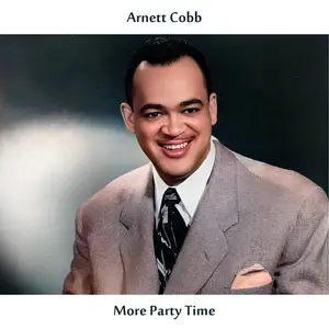 Arnett Cobb - More Party Time (1960/2024) [Official Digital Download]