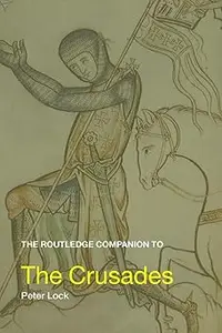 The Routledge Companion to the Crusades