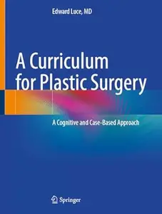 A Curriculum for Plastic Surgery