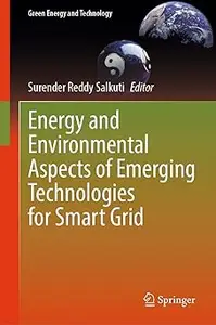 Energy and Environmental Aspects of Emerging Technologies for Smart Grid