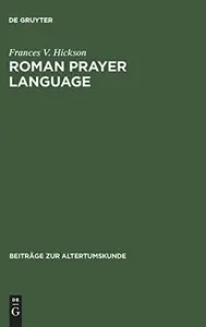Roman Prayer Language: Livy and the Aeneid of Vergil