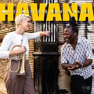 Maite Hontelé & Ramón Valle - Havana (2025)