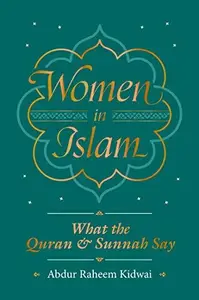 Women in Islam: What the Qur'an and Sunnah Say