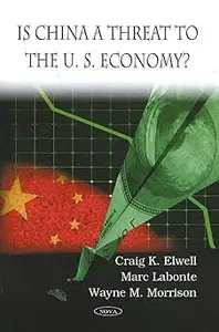 Is China a Threat to the U.s. Economy?