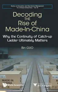 Decoding the Rise of Made-In-China: Why the Continuity of Catch-Up Ladder Ultimately Matters