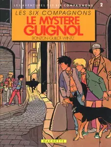 Les six compagnons - Tome 2 - Le mystère Guignol