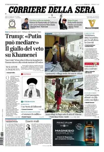 Corriere della Sera - 16 Giugno 2025