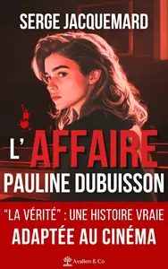 Serge Jacquemard, "L'affaire Pauline Dubuisson"