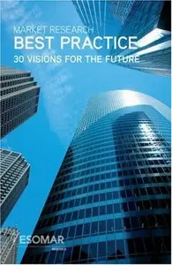 Market Research Best Practice: 30 Visions for the Future