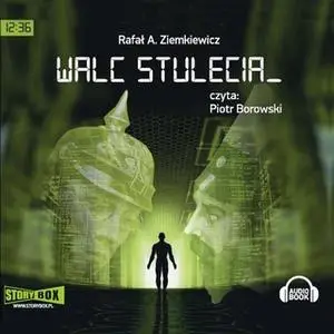 «Walc stulecia» by Rafał A. Ziemkiewicz