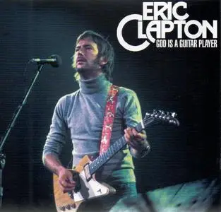 Eric Clapton - God is a Guitar Player (2013)
