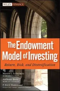 The Endowment Model of Investing: Return, Risk, and Diversification (repost)