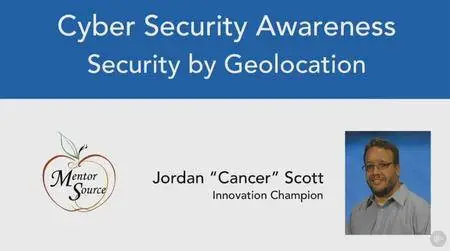 Cyber Security Awareness: Security by Geolocation (2016)