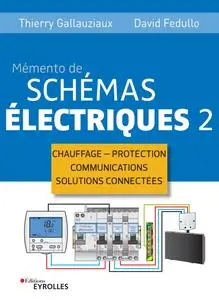 Thierry Gallauziaux, David Fedullo, "Mémento de schémas électriques 2"