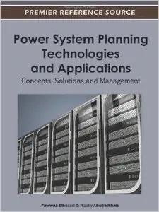 Power System Planning Technologies and Applications: Concepts, Solutions, and Management