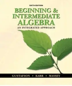 Beginning and Intermediate Algebra: An Integrated Approach (6th edition) [Repost]